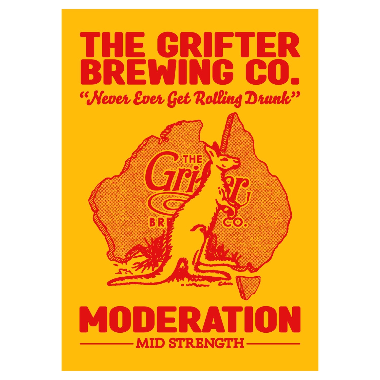 MODERATION POSTER - The Grifter Brewing Co